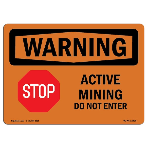 Signmission OSHA Warning Sign, 7" Height, 10" Width, Rigid Plastic, Active Mining Do Not Enter, Landscape OS-WS-P-710-L-12456 - main